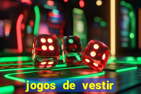 jogos de vestir click jogos